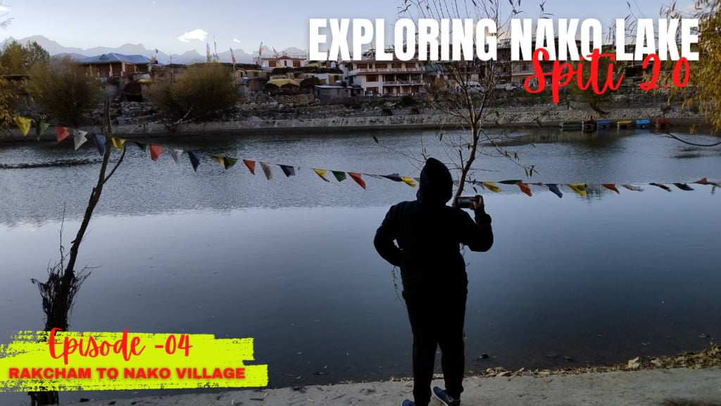 exploring nako article cover woman standing in front of nako lake in himachal