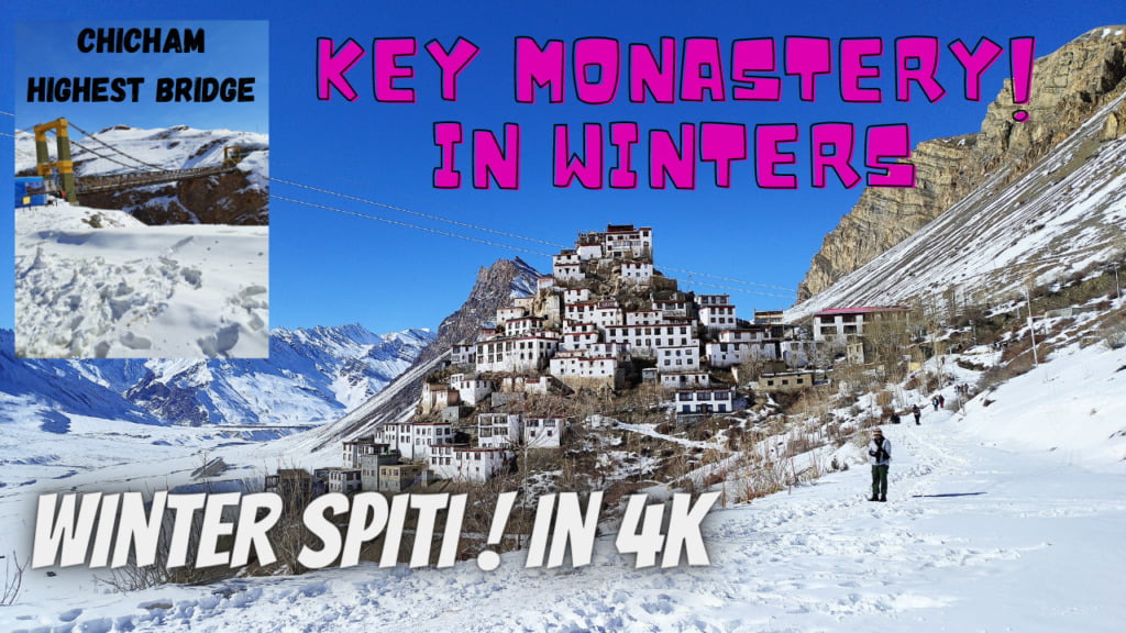 winter spiti travel vlog cover showing key monastery and chicham bridge